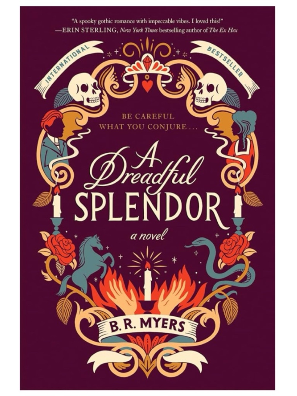NEW! A Dreadful Splendour | B.R. Myers